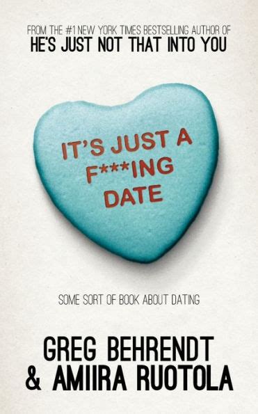 its just a f***ing date some sort of book about dating Kindle Editon